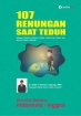 107 Renungan Saat Teduh: Sebagai Motivasi Rohani Hidup Sehari-hari Masa Kini Seturut Ajaran Alkitab